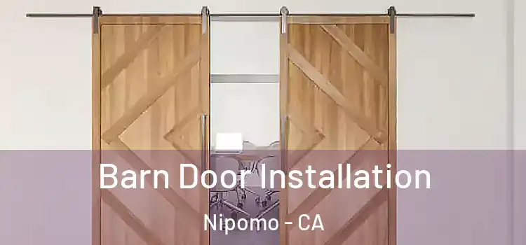 Barn Door Installation Nipomo - CA