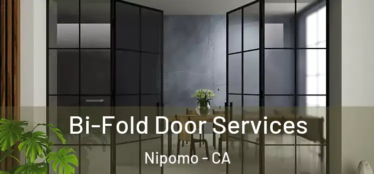 Bi-Fold Door Services Nipomo - CA