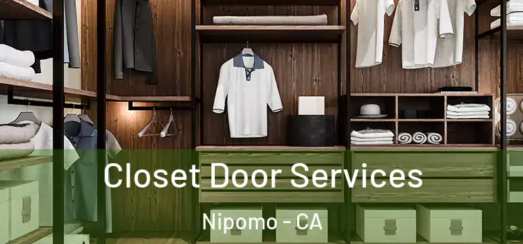  Closet Door Services Nipomo - CA