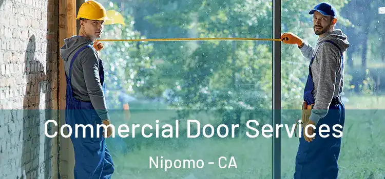 Commercial Door Services Nipomo - CA