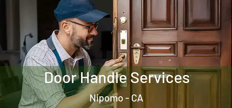 Door Handle Services Nipomo - CA