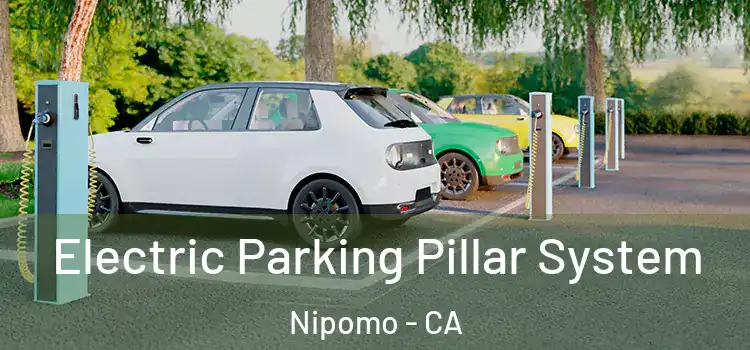 Electric Parking Pillar System Nipomo - CA