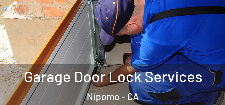 Garage Door Lock Services Nipomo - CA