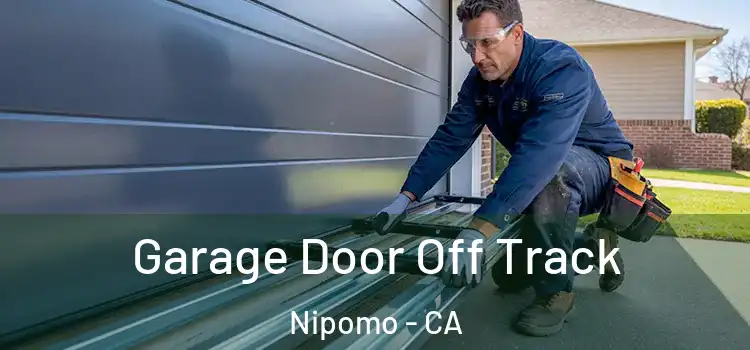  Garage Door Off Track Nipomo - CA