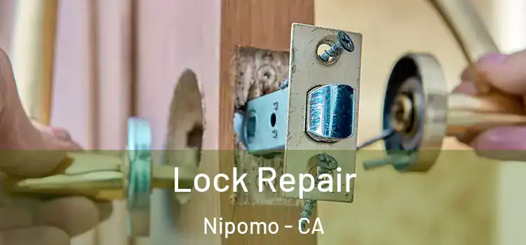 Lock Repair Nipomo - CA