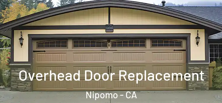  Overhead Door Replacement Nipomo - CA