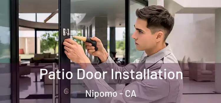  Patio Door Installation Nipomo - CA