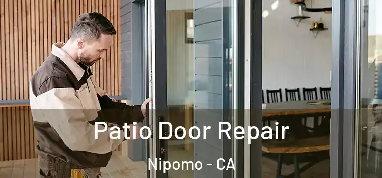 Patio Door Repair Nipomo - CA