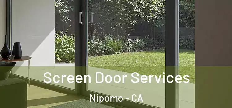  Screen Door Services Nipomo - CA