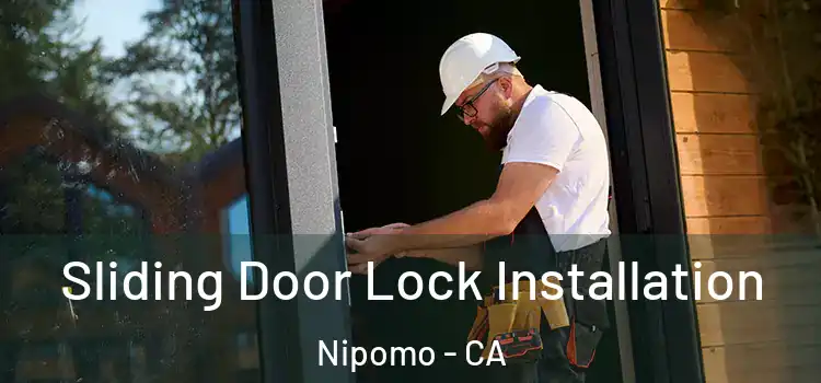  Sliding Door Lock Installation Nipomo - CA
