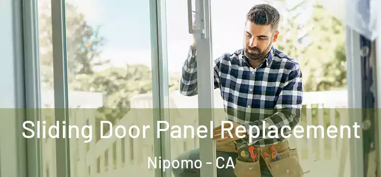  Sliding Door Panel Replacement Nipomo - CA