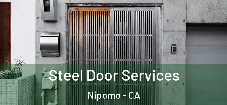 Steel Door Services Nipomo - CA